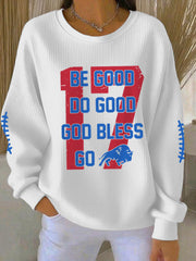Women's Be Good Do Good God Bless Go Buffalo Football Fans Lovers Gameday Casual Sweatshirt