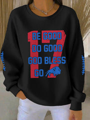 Women's Be Good Do Good God Bless Go Buffalo Football Fans Lovers Gameday Casual Sweatshirt