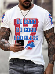 Men's Be Good Do Good God Bless Go Buffalo Football Fans Lovers Gameday Casual Tee