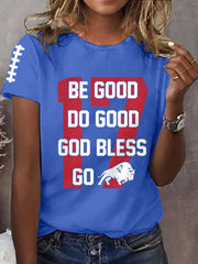 Women's Be Good Do Good God Bless Go Buffalo Football Fans Lovers Gameday Casual Tee