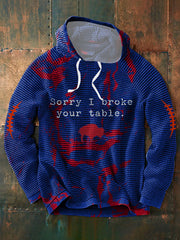 Men's Buffalo Football Lover Sorry I Broke Your Table Printed Hoodie