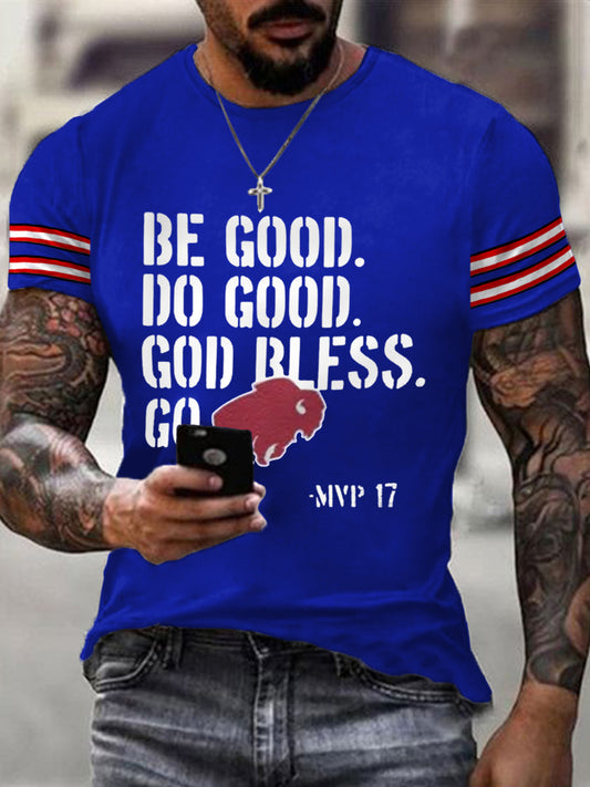 Men's Be Good Do Good God Bless Go Bills Football Fans Lovers Gameday Casual Tee