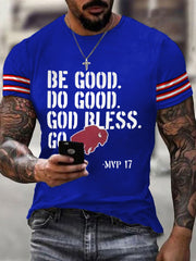 Men's Be Good Do Good God Bless Go Bills Football Fans Lovers Gameday Casual Tee