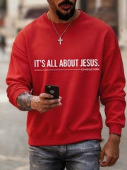 Men's It’s All About Jesus Charlie Kirk Sweatshirt