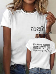 Women's Dear Person Behind Me You Are Enough Tee