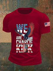 Men's We Are Charlie Kirk! R.I.P Charlie Kirk Tee
