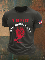 Men's Violence Is the Coward's Voice Printed Casual T-shirt