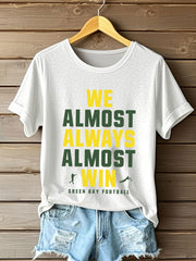 Women's  We almost always almost win Football T-shirts