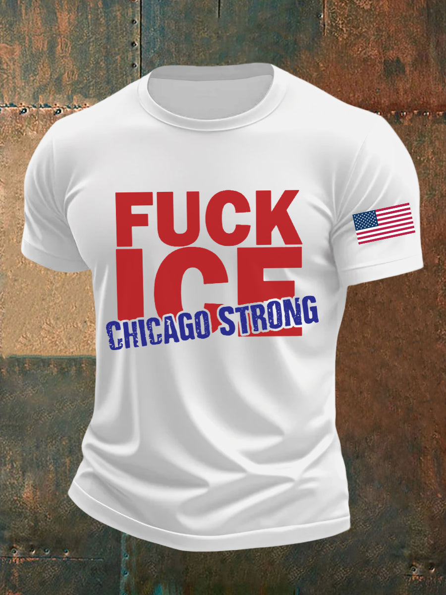 Men's Fuck ICE Chicago Strong Printed T-shirt