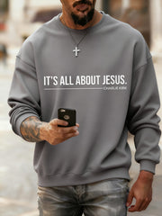 Men's It’s All About Jesus Charlie Kirk Sweatshirt