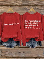 Women's Dear Person Behind Me You Are Enough Sweatshirt