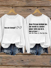 Women's Dear Person Behind Me You Are Enough Sweatshirt