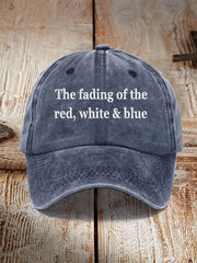 The Fading Of The Red White And Blue Hat